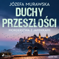 Duchy przeszłości. Morderstwa z jamnikami - Józefa Murawska - Hörbuch
