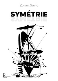 Symétrie - Zoran Savic - E-Book
