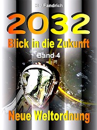 Blick in die Zukunft Band 4 - Heinz-Jürgen Fandrich - E-Book