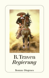 Regierung - B. Traven - E-Book