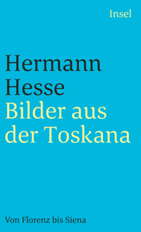 Bilder aus der Toskana - Hermann Hesse - E-Book