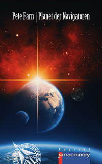 PLANET DER NAVIGATOREN - Pete Farn - E-Book