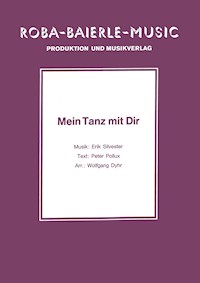 Mein Tanz mit dir - Erik Silvester - E-Book