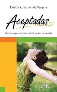 Aceptadas - Patricia Adrianzén de Vergara - E-Book