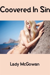 Coovered In Sin: Taboo Erotica - Lady McGowan - E-Book