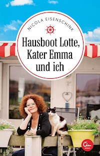 Hausboot Lotte, Kater Emma und ich - Nicola Eisenschink - E-Book