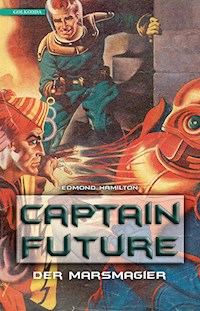 Captain Future 7: Der Marsmagier - Edmond Hamilton - E-Book