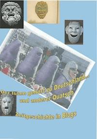 Der Islam gehört zu Deutschland...und anderer Quatsch - Dieter Rakete - E-Book