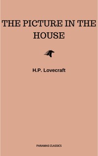 The Picture in the House - H. P. Lovecraft - E-Book