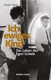 Ich ewiges Kind - Gregor Mayer - E-Book