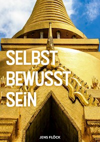Selbstbewusstsein - Jens Flöck - E-Book