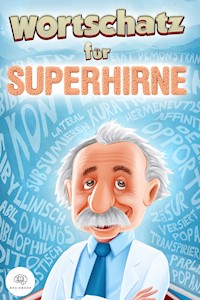 Wortschatz für Superhirne - David Fürst - E-Book