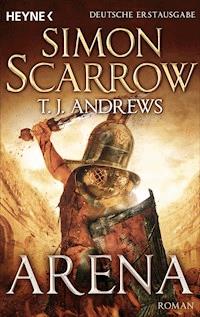 Arena - Simon Scarrow - E-Book