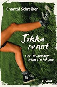 Jukka rennt - Chantal Schreiber - E-Book