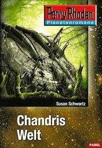 Planetenroman 7: Chandris Welt - Susan Schwartz - E-Book