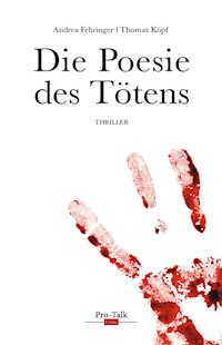 Die Poesie des Tötens - Andrea Fehringer, Thomas Köpf - E-Book