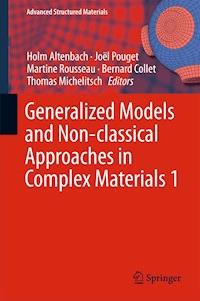 Generalized Models and Non-classical Approaches in Complex Materials 1 - - E-Book