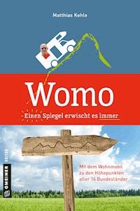 Womo ؎ Einen Spiegel erwischt es immer - Matthias Kehle - E-Book