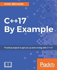 C++17 By Example - Stefan Björnander - E-Book