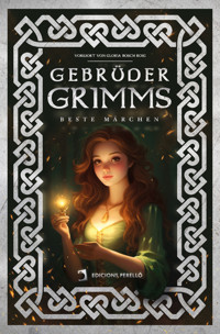 Gebrüder Grimms Beste Märchen - Grimm Jacob - E-Book