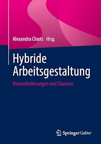 Hybride Arbeitsgestaltung -  - E-Book