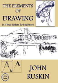 The Elements of Drawing - John Ruskin - E-Book