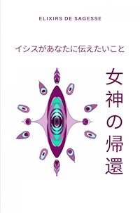 女神の帰還 - Elixirs de Sagesse - E-Book
