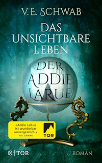 Das unsichtbare Leben der Addie LaRue - V. E. Schwab - E-Book