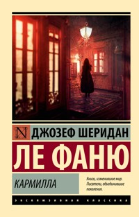 Кармилла - Джозеф Шеридан ле Фаню - E-Book