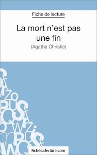 La mort n'est pas une fin - fichesdelecture.com - E-Book