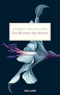 Die Blumen des Bösen - Charles Baudelaire. - E-Book
