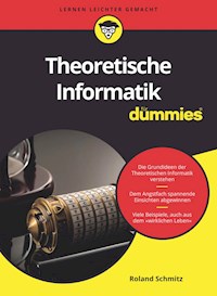 Theoretische Informatik für Dummies - Roland Schmitz - E-Book