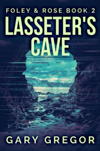 Lasseter's Cave - Gary Gregor - E-Book