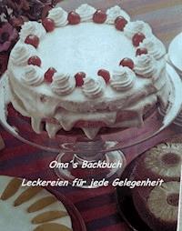 Backbuch aus Oma´s Zeiten - Ela Schweers - E-Book