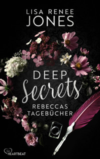 Deep Secrets - Rebeccas Tagebücher - Lisa Renee Jones - E-Book
