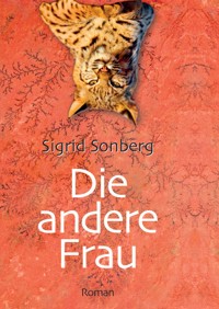 Die andere Frau - Sigrid Sonberg - E-Book
