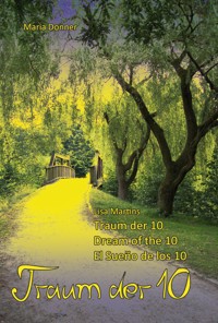 Traum der 10 - Dream of the 10 - El Sueño de los 10 - Maria Donner - kostenlos E-Book