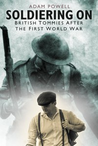 Soldiering On - Adam Powell - E-Book