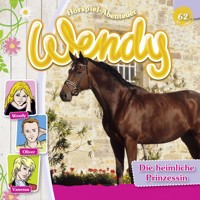Wendy, Folge 62: Die heimliche Prinzessin - Nelly Sand - Hörbuch