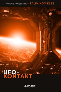Ufo-Kontakt - Falk-Ingo Klee - E-Book
