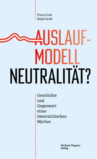 Auslaufmodell Neutralität? - Franz Cede - E-Book