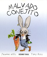 Malvado conejito - Jeanne Willis - E-Book