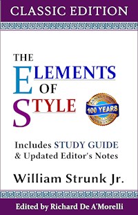 The Elements of Style (Classic Edition) - William Strunk Jr. - E-Book