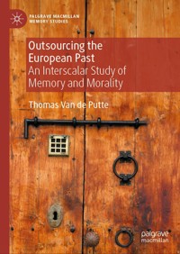 Outsourcing the European Past - Thomas Van de Putte - E-Book