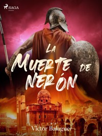 La muerte de Nerón - Víctor Balaguer - E-Book