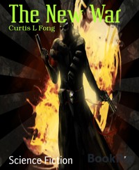 The New War - Curtis L Fong - E-Book