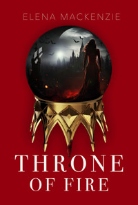 Throne of Fire - Elena MacKenzie - E-Book