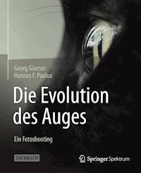 Die Evolution des Auges - Ein Fotoshooting - Georg Glaeser - E-Book