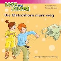 Leon und Jelena - Die Matschhose muss weg - Rüdiger Hansen - E-Book