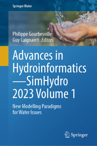 Advances in Hydroinformatics—SimHydro 2023 Volume 1 -  - E-Book